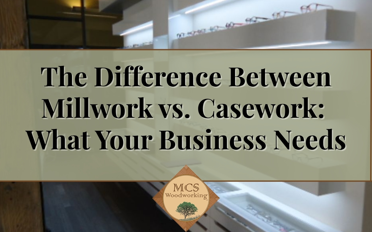casework vs millwork